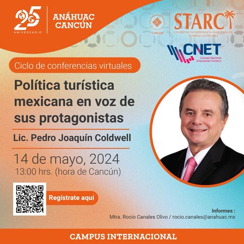 Universidad Anáhuac Cancún lanza ciclo de conferencias con ex titulares de la Sectur