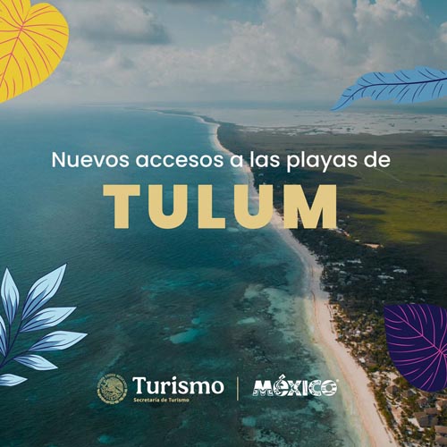 Gobierno federal anuncia nuevos ingresos públicos a las playas de Tulum