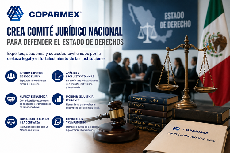 COPARMEX crea comité nacional para blindar el Estado de Derecho