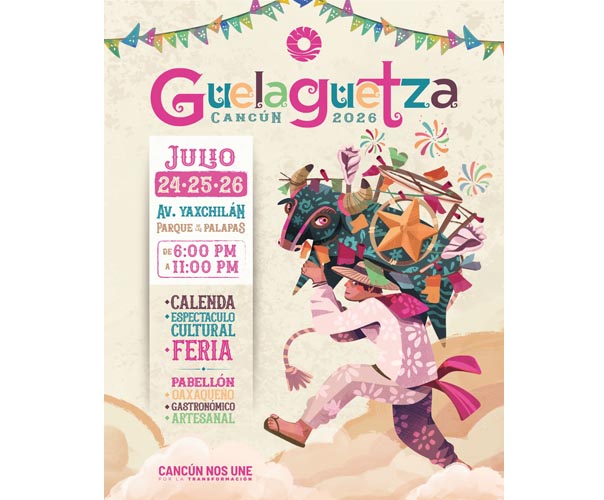 La Guelaguetza 2026 llegará a Cancún con cuatro días de danza, música y tradición oaxaqueña